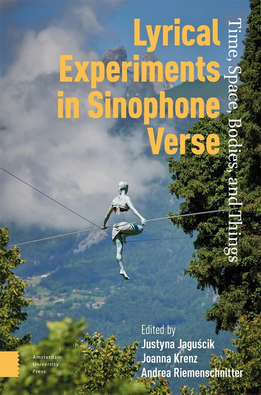 Lyrical Experiments in Sinophone Verse - Amsterdam University Press