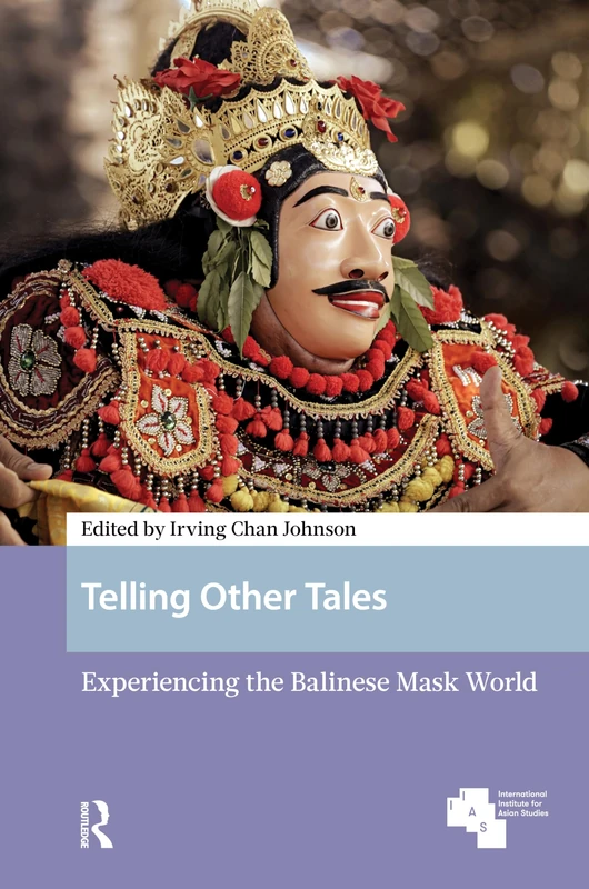 Routledge - Telling Other Tales: Experiencing Balinese Mask World - Image 1