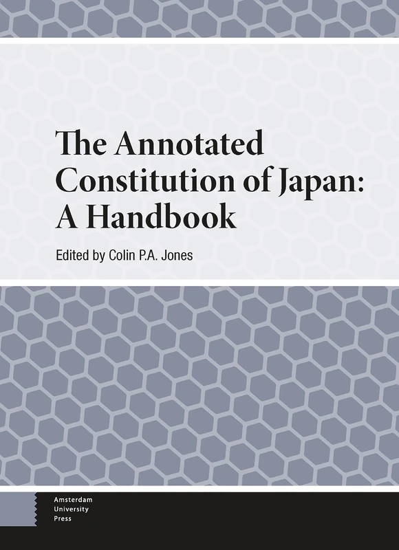 The Annotated Constitution of Japan: A Handbook (Handbooks on Japanese Studies)