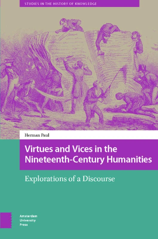 Virtues and Vices in the 19th-Century Humanities - AUP Book