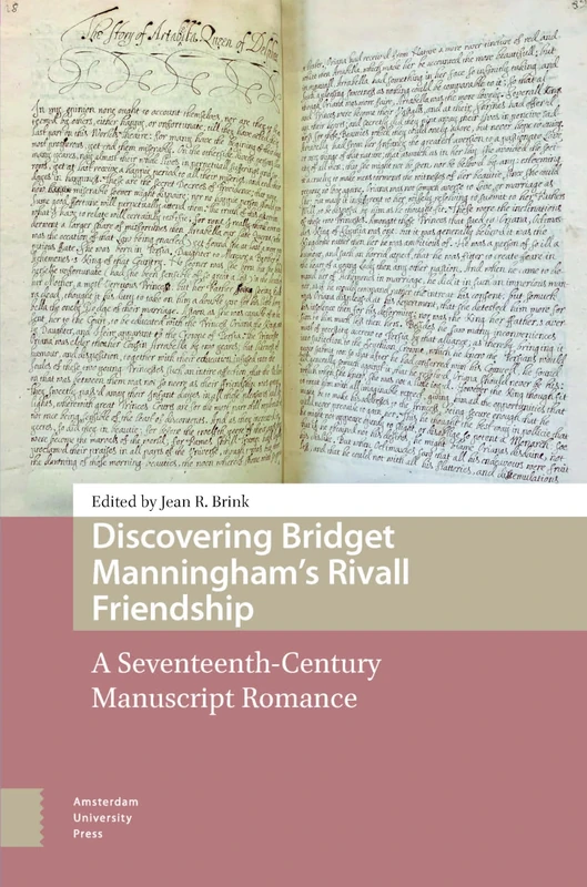 Discovering Bridget Manningham’s Rivall Friendship: A Seventeenth-Century Manuscript Romance