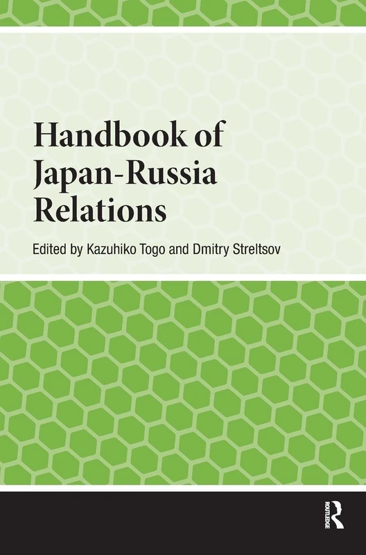 Handbook of Japan-Russia Relations (Handbooks on Japanese Studies)