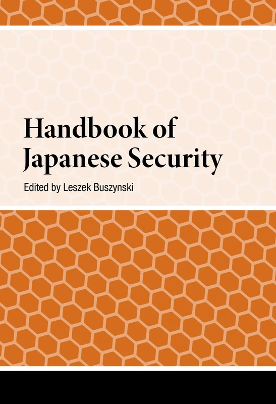 Handbook of Japanese Security (Handbooks on Japanese Studies)