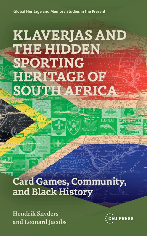 Klaverjas and the Hidden Sporting Heritage of South Africa: Card Games, Community, and Black History (Global Heritage and Memory Studies in the Present) - Image 1