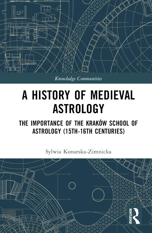 Routledge - A History of Medieval Astrology Book