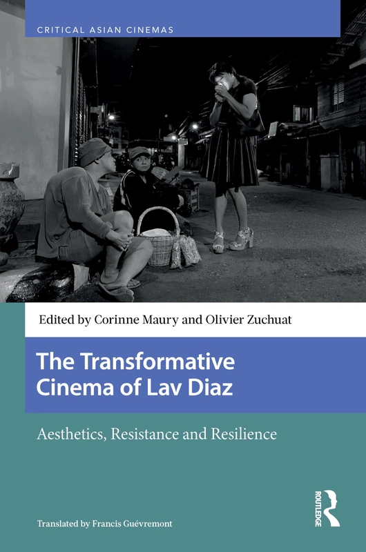 Routledge - The Transformative Cinema of Lav Diaz Book