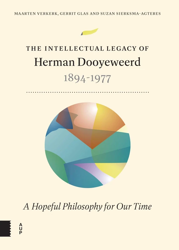 The Intellectual Legacy of Herman Dooyeweerd (1894-1977): A Hopeful Philosophy for our Time - Image 1