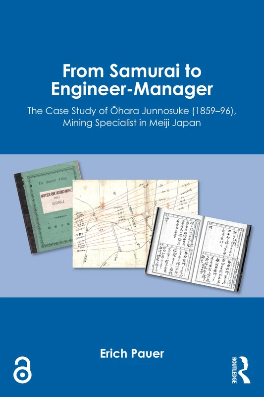 From Samurai to Engineer-Manager: The Case Study of Ōhara Junnosuke (1859–96), Mining Specialist in Meiji Japan - Image 1