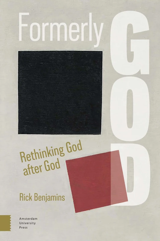 Formerly God: Rethinking God after God
