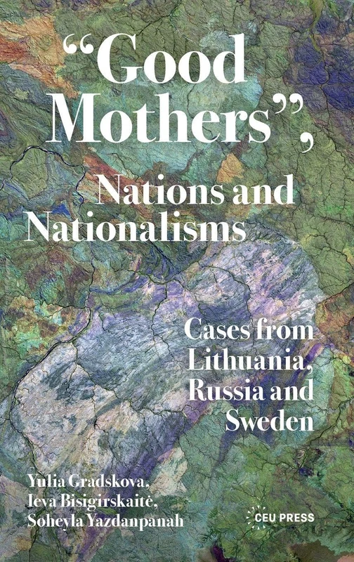 “Good Mothers”, Nations and Nationalisms: Cases from Lithuania, Russia and Sweden - Image 1