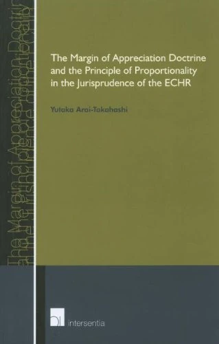 The Margin of Appreciation Doctrine and the Principle of Proportionality in the Jurisprudence of the ECHR