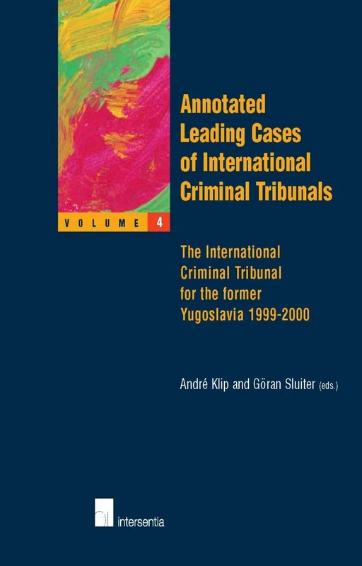 Annotated Leading Cases: International Criminal Tribunal for the Former Yugoslavia 1999-2000 v. 4 - Image 1