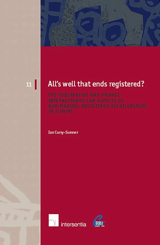 All's Well That Ends Registered?: The Substantive and Private International Law Aspects of Non-Marital Registered Relationships in Europe (European Family Law): 11 - Image 1
