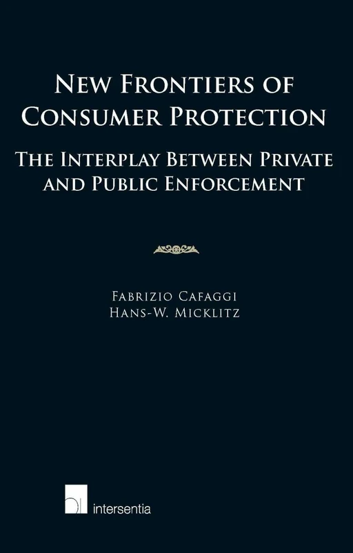 New Frontiers of Consumer Protection: The Interplay Between Private and Public Enforcement