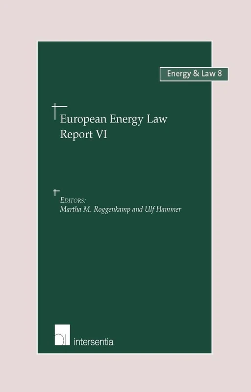 European Energy Law Report VI: 8 (Energy and Law)