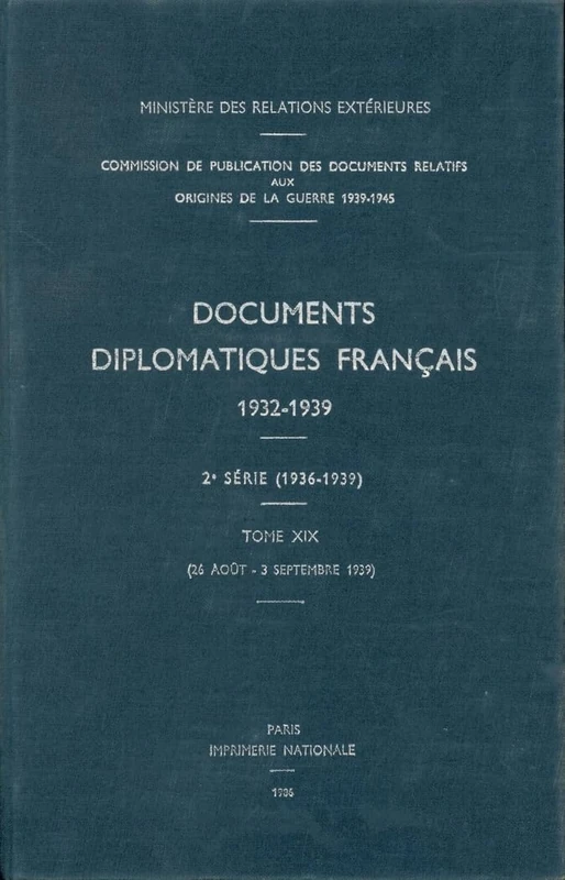 Documents Diplomatiques Français: 1939 - Tome VI (26 Août - 3 Septembre): 32 (Documents Diplomatiques Français - 1936-1939, Sous La Direct)