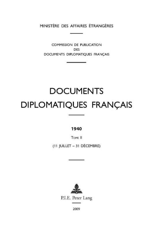 Documents Diplomatiques Français: 1940 - Tome II (11 Juillet - 31 Décembre): 4 (Documents Diplomatiques Français - 1939-1944, Sous La Direct) - Image 1
