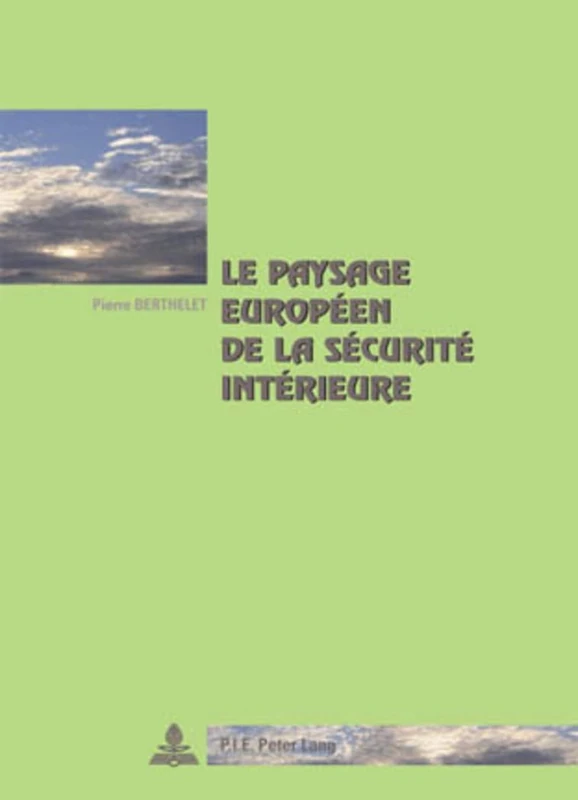 Le paysage européen de la sécurité intérieure: 43 (Cité Européenne / European Policy) - Image 1