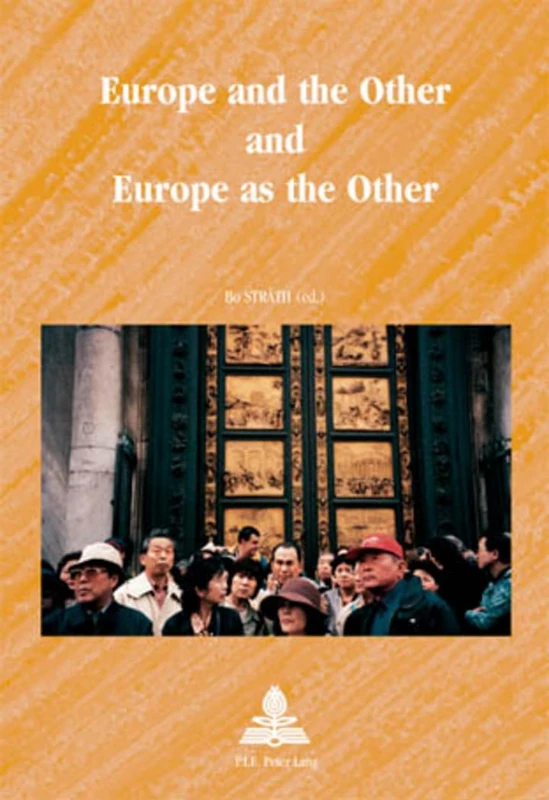 Europe and the Other and Europe as the Other: 10 (Europe plurielle/Multiple Europes)