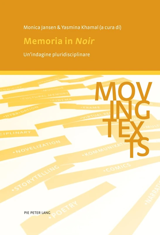 Memoria in Noir: Un'indagine Pluridisciplinare: 3 (Moving Texts / Testi Mobili)