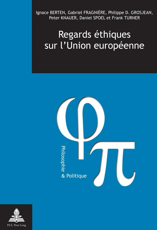 Regards Aethiques Sur l'Union Europaeenne: 21 (Philosophie Et Politique / Philosophy and Politics) - Image 1
