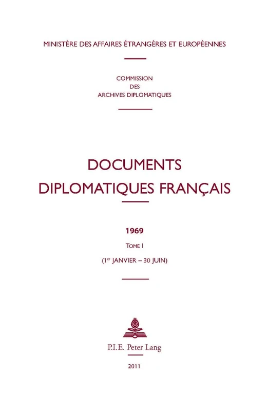 Documents Diplomatiques Français: 1969 - Tome I (1er Janvier - 30 Juin): 35 (Documents Diplomatiques Français - Depuis 1954, Sous La Dire) - Image 1