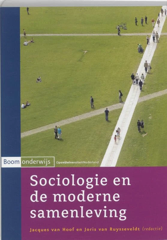 Sociologie en de moderne samenleving: maatschappelijke veranderingen van de industriele omwenteling tot in de 21ste eeuw