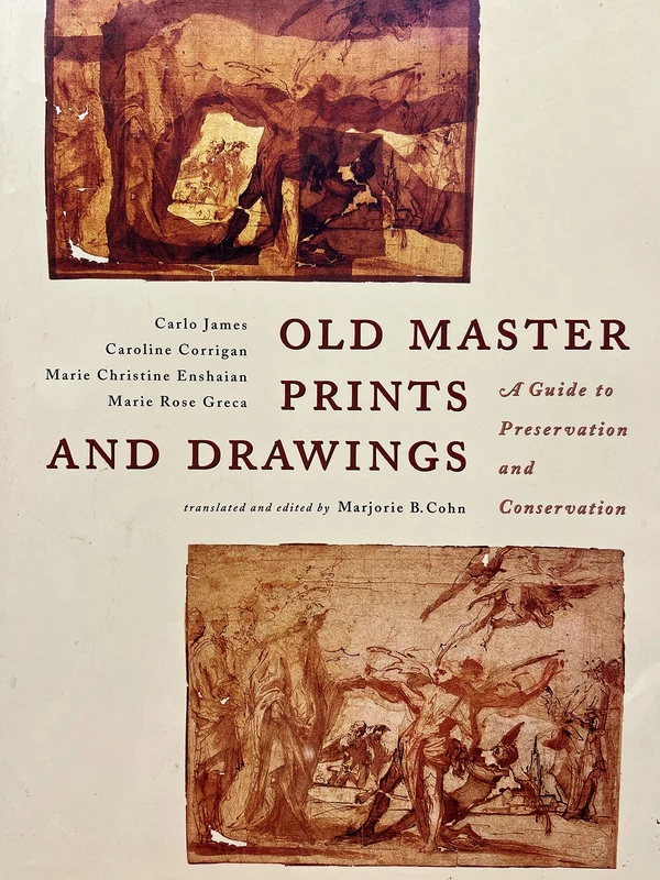 Old Master Prints and Drawings: A Guide to Preservation and Conservation