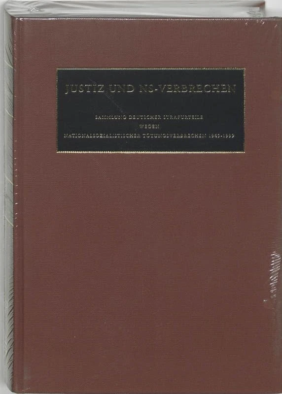 Justiz und NS-Verbrechen: Sammlung Deutscher Strafurteile Wegen Nationalsozialistischer Totungsverbrechen 1945-1999: No. 25