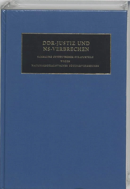 DDR-Justiz Und NS-Verbrechen: Sammlung Ostdeutscher Strafurteile Wegen Nationalsozialistischer Totungsverbrechen: Band 2 (Justiz Und NS-Verbrechen (DDR))