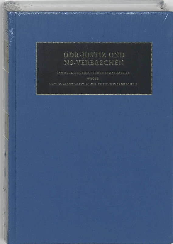 DDR-Justiz Und NS-Verbrechen: Sammlung Ostdeutscher Strafurteile Wegen Nationalsozialistischer Totungsverbrechen: Band 3 (Justiz Und NS-Verbrechen (DDR))