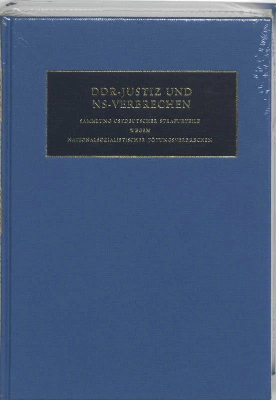 DDR-Justiz Und NS-Verbrechen: Sammlung Ostdeutscher Strafurteile Wegen Nationalsozialistischer Totungsverbrechen: Band 5 (Justiz Und NS-Verbrechen (DDR))