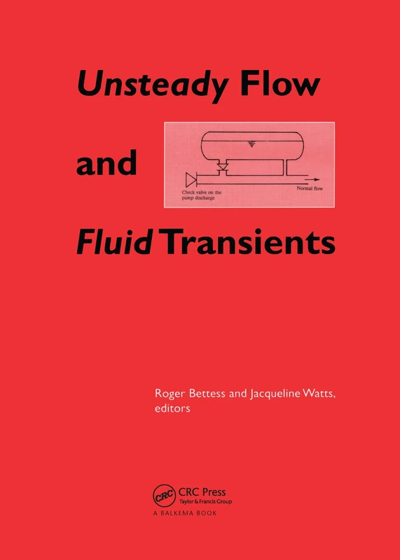 Unsteady Flow and Fluid Transients