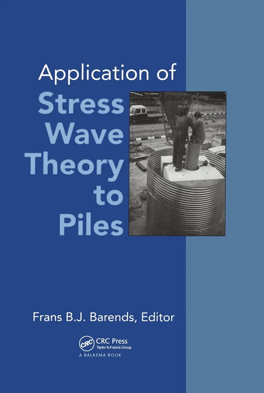 Application of Stress-wave Theory to Piles: Proceedings of the fourth international conference, The Hague, 21-24 September 1992