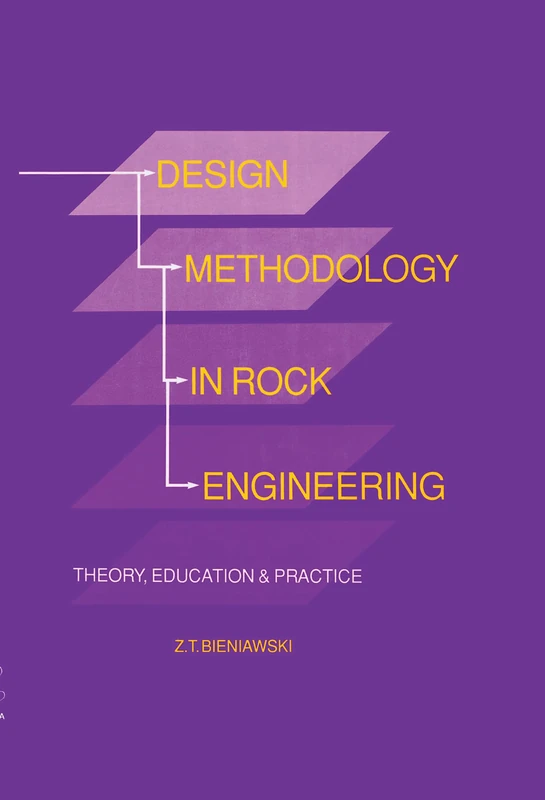 Design Methodology in Rock Engineering: Theory, education and practice