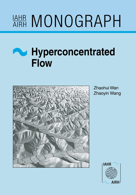 Hyperconcentrated Flow (IAHR Monographs)