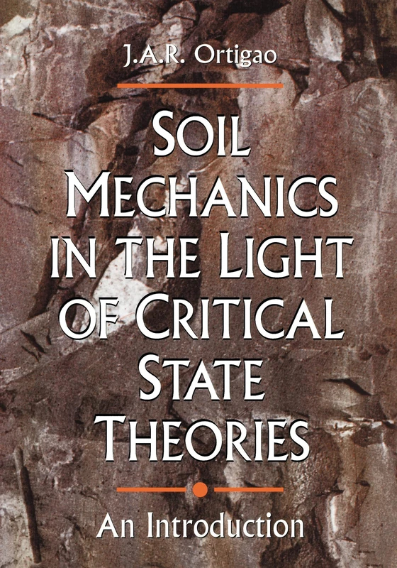 Soil Mechanics in the Light of Critical State Theories: An Introduction
