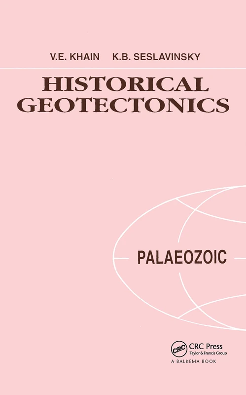 Historical Geotectonics - Palaeozoic: Russian Translations Series 115