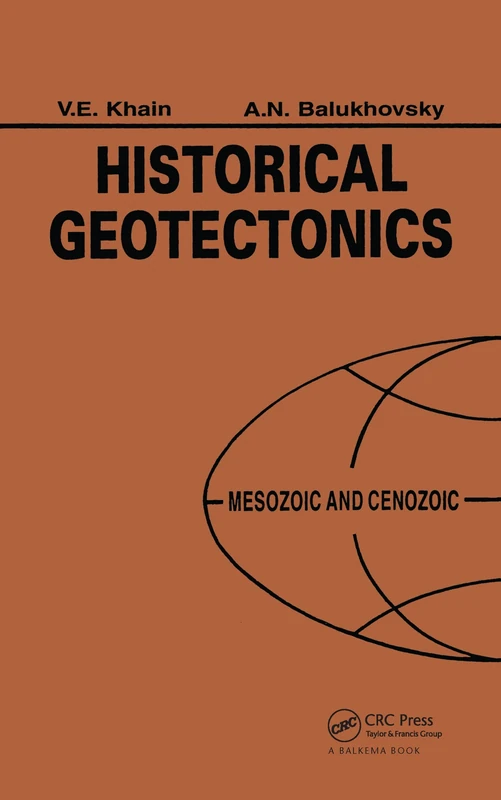 Historical Geotectonics - Mesozoic and Cenozoic: Mesozoic and Cenozoic: 117 (Russian Translation Series)