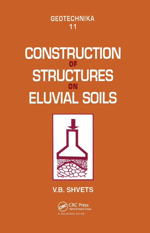 Construction of Structures on Eluvial Soils: 11 (Frontiers in Artificial Intelligence and Applications) - Image 1