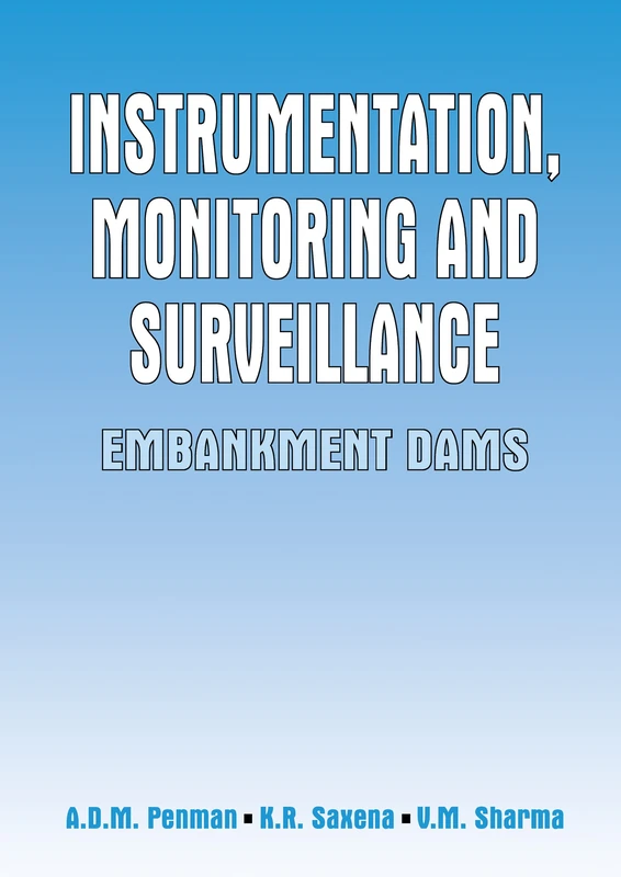 Instrumentation, Monitoring and Surveillance: Embankment Dams: Embankment Dams