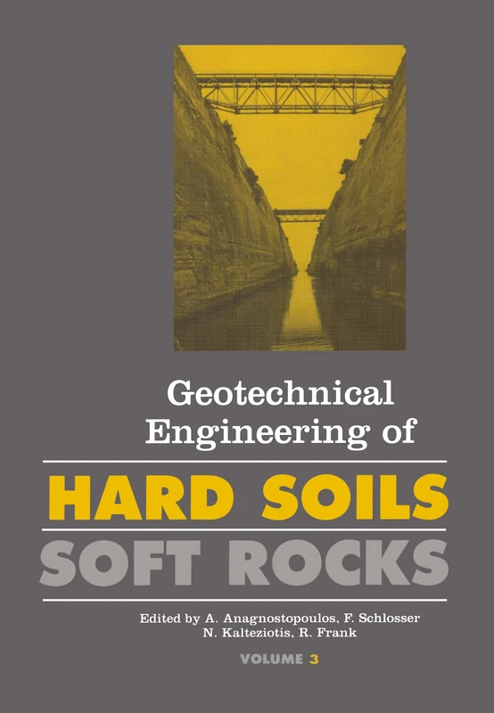 Anagnostopoulos Geotechnical Engineering Hard Soil Soft Rock: Vol 3