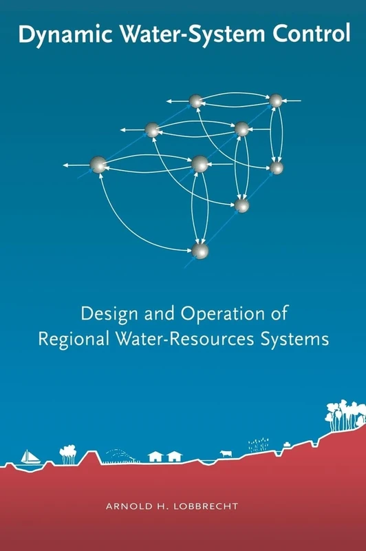 Dynamic Water-System Control: Design and Operation of Regional Water-Resources Systems