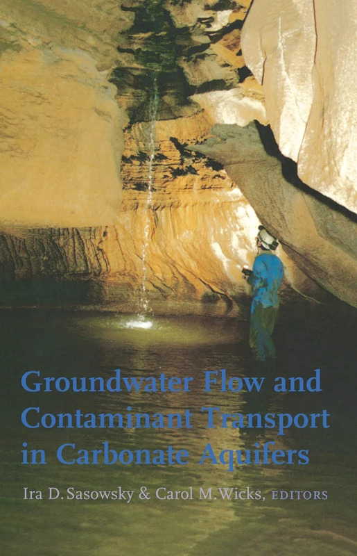 Groundwater Flow and Contaminant Transport in Carbonate Aquifers
