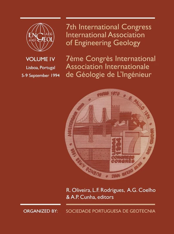 7th International Congress International Association of Engineering Geology, volume 4: Proceedings / Comptes-rendus, Lisboa, Portugal, 5-9 September 1994, 6 volumes