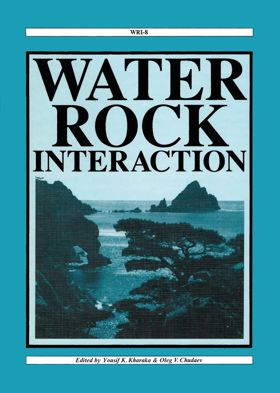 Water-Rock Interaction: Proceedings of the 8th international symposium, WRI-8, Vladivostok, Russia, 15-19 August 1995