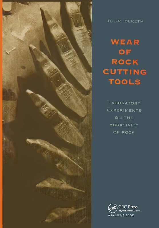 CRC Press - Wear of Rock Cutting Tools Laboratory Experiments