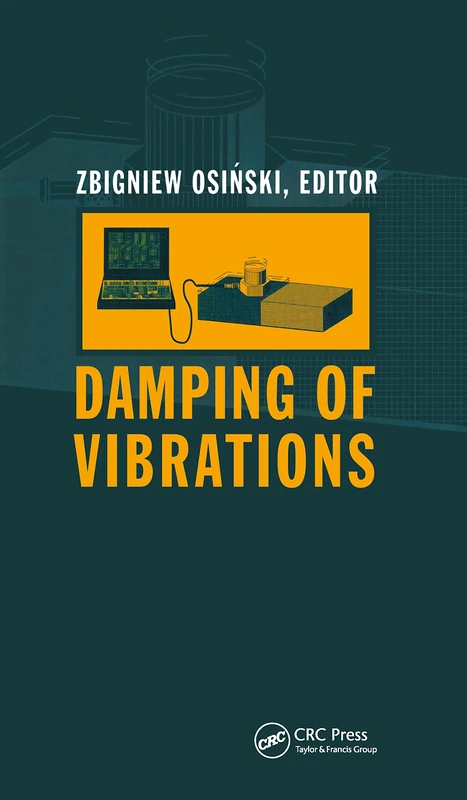 CRC Press Damping of Vibrations - Engineering Monograph