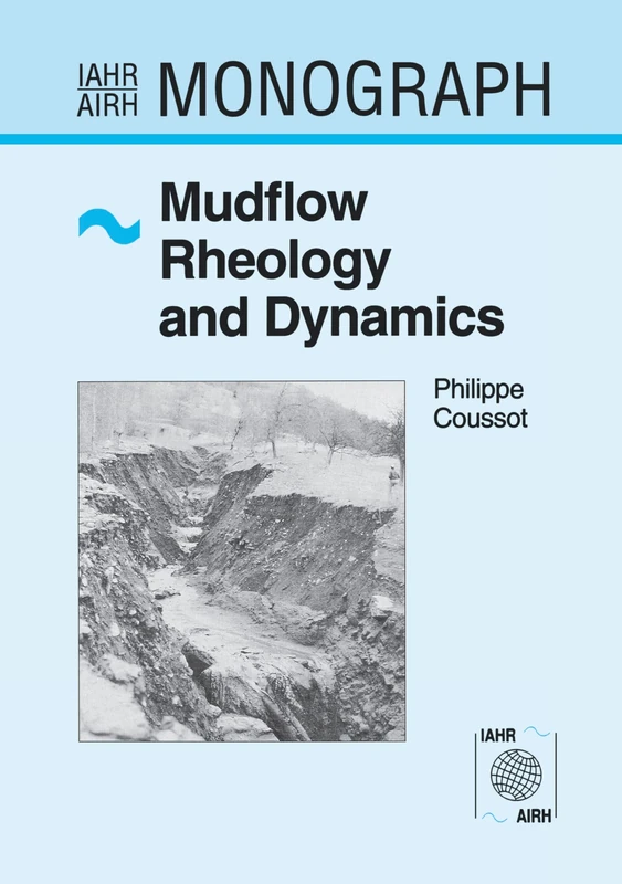 Mudflow Rheology and Dynamics (IAHR Monographs) - Image 1
