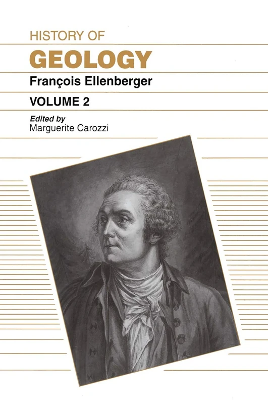 History of Geology, Volume 2: The Great Awakening & Its First Fruits, 1660-1810 - Image 1
